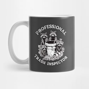 Trash Pandas - Urban Raccoon - Professional Trash Inspector Mug